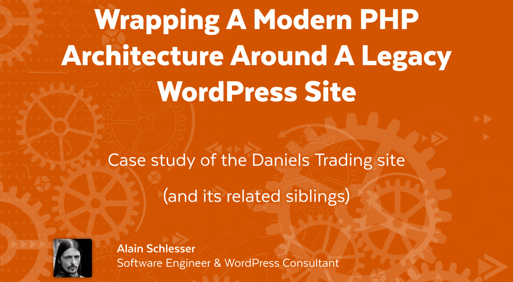 Wrapping A Modern PHP Architecture Around A Legacy WordPress Site ...